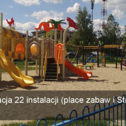Doposażenie i modernizacja 22 instalacji, place zabaw i street workout
