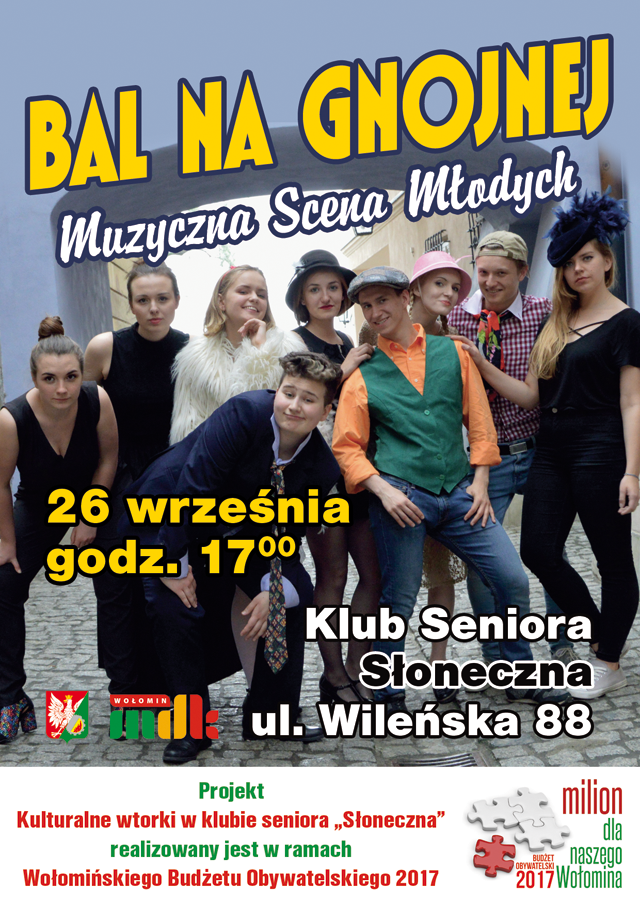 Bal na Gnojnej, czyli Muzyczna Scena Młodych w Klubie Seniora &#8222;Słoneczna&#8221; &#8211; już 26.09.2017