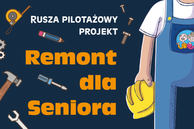Ruszył pilotażowy projekt Remont dla Seniora