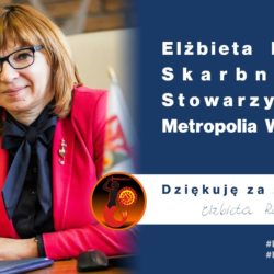 Elżbieta Radwan wybrana skarbnikiem Stowarzyszenia Metropolia Warszawa
