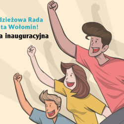 Zaproszenie na sesję inauguracyjną Młodzieżowej Rady Miasta Wołomin