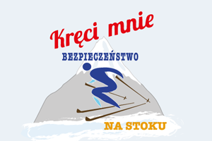 Kręci mnie bezpieczeństwo na stoku Kręci mnie bezpieczeństwo na stoku