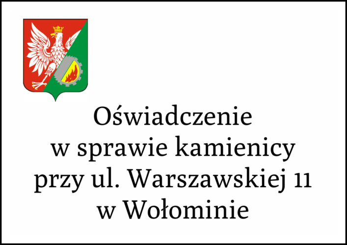 Oświadczenie w sprawie kamienicy przy ul. Warszawskiej 11 w Wołominie