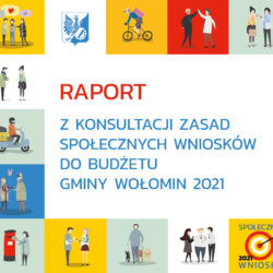 Raport z konsultacji społecznych "Zasad Społecznych Wniosków 2021"