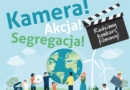 Kamera! Akcja ! Segregacja! – wyniki konkursu