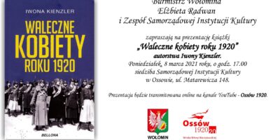 Prezentacja książki „Waleczne kobiety roku 1920” prezentacja książki „Waleczne kobiety roku 1920”