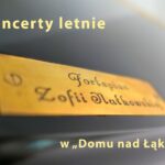 Koncerty letnie w „Domu nad Łąkami”