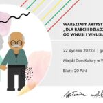 Warsztaty artystyczne: Dla Babci i Dziadziusia od Wnuczki i Wnusia | MDK Wołomin