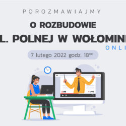 Rozmowa o ulicy Polnej w Wołominie