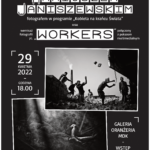Workers | wernisaż fotografii Mario Janiszewskiego | MDK Wołomin