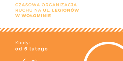 czasowa organizacja ruchu na ul. Legionów