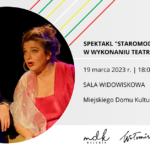 STAROMODNA KOMEDIA &#8211; Teatr PARABUCH | MDK Wołomin