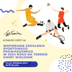 Grafika informująca o konkursie ofert na Wspieranie szkolenia sportowego prowadzonego w 2024 roku na terenie Gminy Wołomin