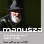 Wystawa fotografii pt.: &#8222;Manusza&#8221; Krzysztofa Dąbrowskiego | MDK Wołomin