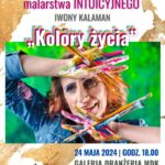 Finisaż wystawy malarstwa intuicyjnego Iwony Kalaman | MDK Wołomin