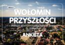 Wołomin przyszłości – wypełnij ankietę