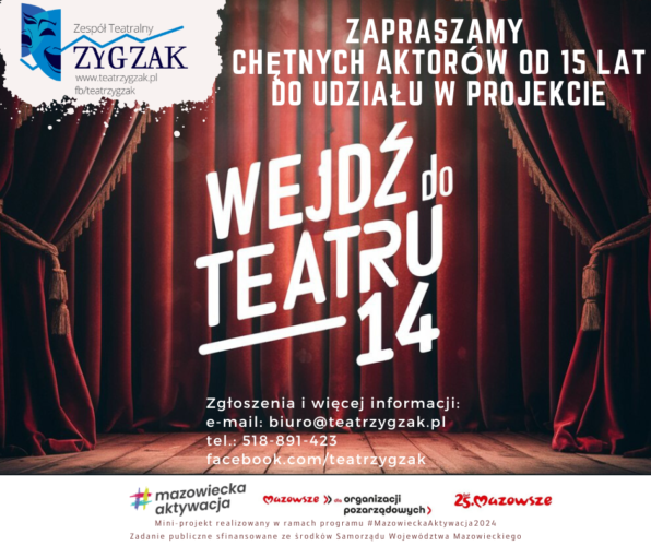 Wejdź do teatru 14 - kolejny projekt Zespołu Teatralnego "Zygzak"