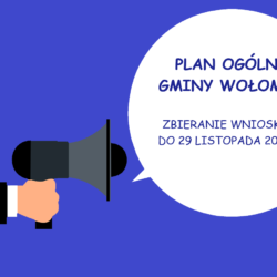 Obwieszczenie o przystąpieniu do sporządzenia Planu Ogólnego Gminy Wołomin wraz z prognozą oddziaływania na środowisko