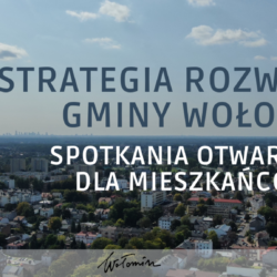 Jak widzisz przyszłość Gminy Wołomin?