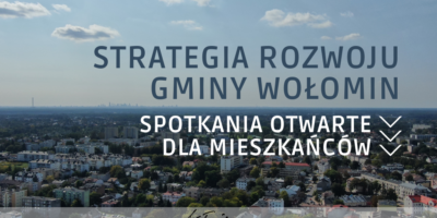 Jak widzisz przyszłość Gminy Wołomin?