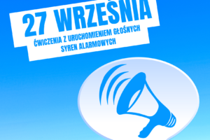 Ćwiczenia z uruchomieniem głośnych syren alarmowych