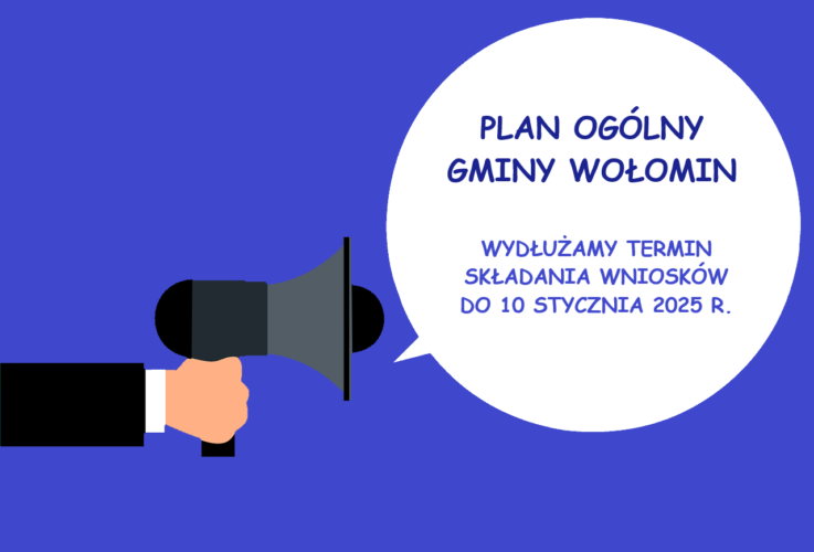 Obwieszczenie o przystąpieniu do sporządzenia Planu Ogólnego Gminy Wołomin wraz z prognozą oddziaływania na środowisko