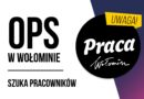 Ośrodek Pomocy Społecznej w Wołominie poszukuje pracownika