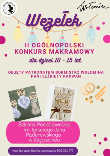 Ogólnopolski Konkurs Makramy „Węzełek”