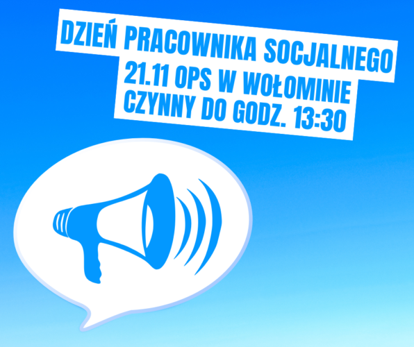 21.11 obchodzimy Dzień Pracownika Socjalnego - OPS w Wołominie czynny do godziny 13:30