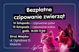 Bezpłatne Czipowanie Psów i Kotów w Wołominie