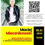 Maciej Miecznikowski – spotkanie w ramach projektu „Pobudź zmysły”