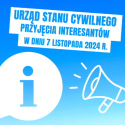 Przyjęcia interesantów w USC w Wołominie w dniu 7 listopada 2024 roku