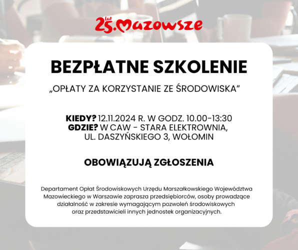 Zaproszenie na bezpłatne szkolenie pn. „Opłaty za korzystanie ze środowiska”