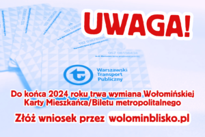 Do końca 2024 roku trwa wymiana Wołomińskiej Karty Mieszkańca/Biletu metropolitalnego