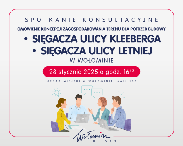 Budowa sięgaczy ulic Kleeberga i Letniej – zapraszamy na spotkanie konsultacyjne!