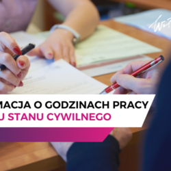 Informacja o godzinach pracy Urzędu Stanu Cywilnego