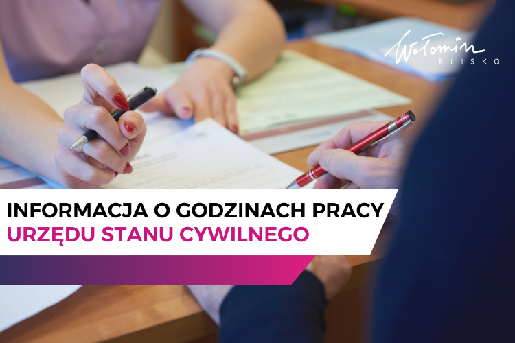 Informacja o godzinach pracy Urzędu Stanu Cywilnego