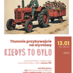 „Kiedyś to było” – wystawa