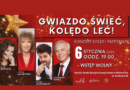 Koncert kolęd i pastorałek | GWIAZDO ŚWIEĆ, KOLĘDO LEĆ