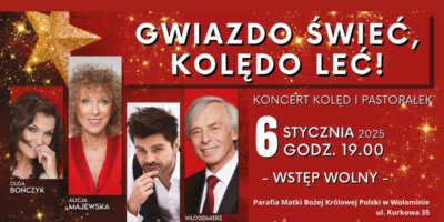 Koncert kolęd i pastorałek | GWIAZDO ŚWIEĆ, KOLĘDO LEĆ