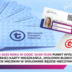 26 lutego 2025 roku od 10:00 do 13:00 punkt Wołomińskiej Karty Mieszkańca „Wołomin Blisko” będzie nieczynny