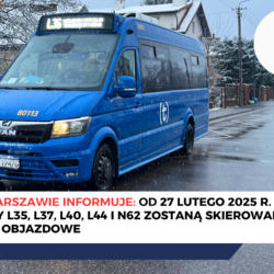 Od 27 lutego 2025 r. autobusy „L” zostaną skierowane na trasy objazdowe