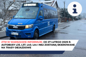 Od 27 lutego 2025 r. autobusy „L” zostaną skierowane na trasy objazdowe