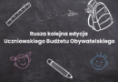 Rusza kolejna edycja Uczniowskiego Budżetu Obywatelskiego