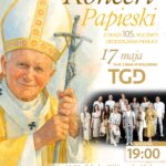 Koncert Papieski z okazji 105. rocznicy urodzin Jana Pawła II