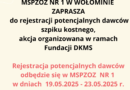 Rejestracja potencjalnych dawców szpiku kostnego w MSPZOZ 1