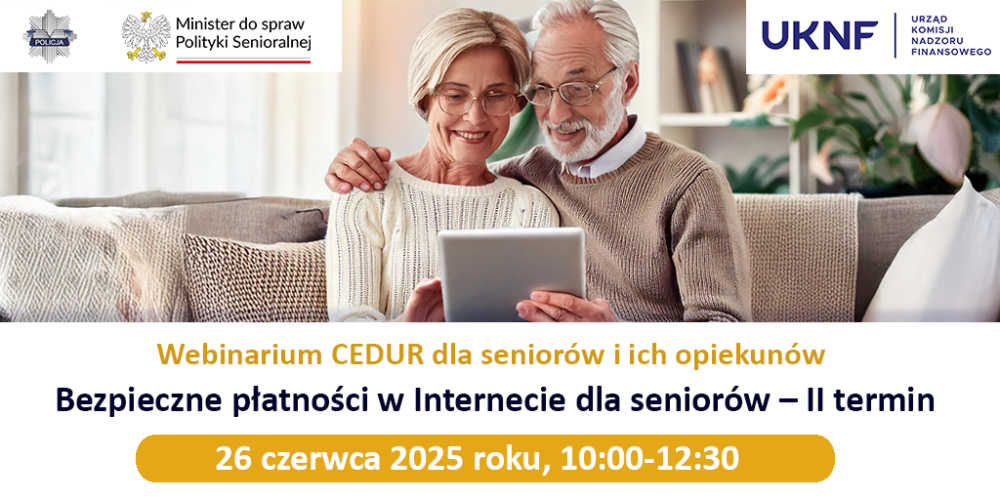 Zaproszenie na webinarium CEDUR dla seniorów i ich opiekunów "Bezpieczne płatności w Internecie dla seniorów – II termin"
