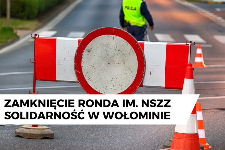 Czasowa organizacja ruchu na drodze powiatowej ul. Wileńskiej w Wołominie