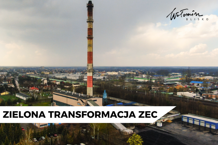 ZEC Wołomin stawia kolejny krok ku zielonej transformacji! – jest zgoda na budowę kogeneracji!