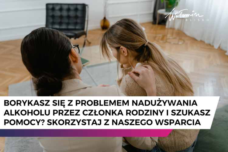Wsparcie dla rodzin osób uzależnionych – skorzystaj z pomocy